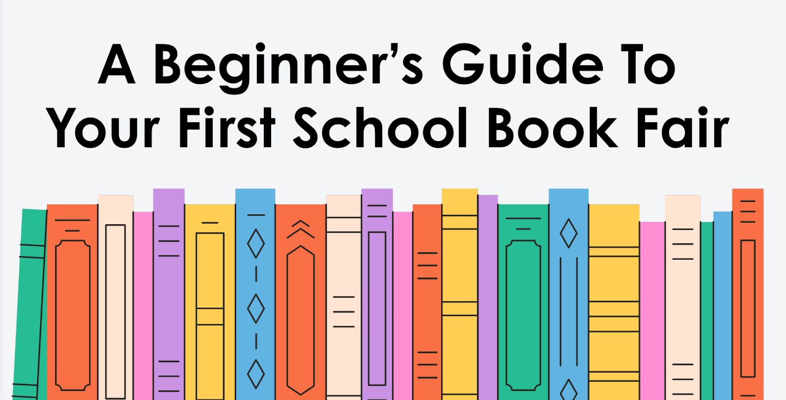 A Beginner’s Guide to Your First School Book Fair!